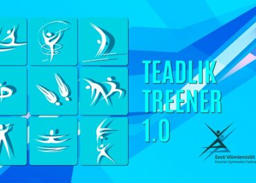 Kandideeri Eesti Võimlemisliidu koolitusprogrammi “Teadlik Treener 1.0”