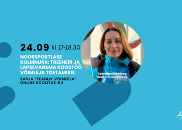 Võimleja ABC Sarja “Teadlik võimleja” 4. ONLINE koolitus “Noorsportlase kolmnurk: treeneri ja lapsevanema koostöö võimleja toetamisel”